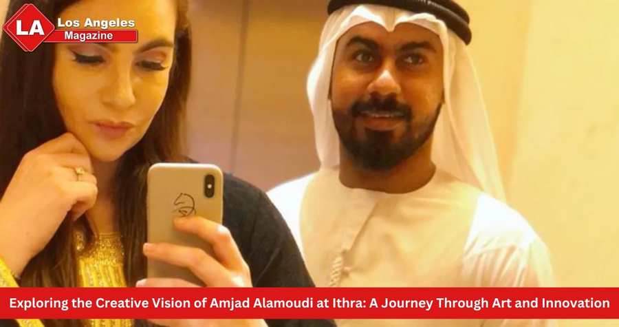 Exploring the Creative Vision of Amjad Alamoudi at Ithra: A Journey Through Art and Innovation Exploring the Creative Vision of Amjad Alamoudi at Ithra: A Journey Through Art and Innovation