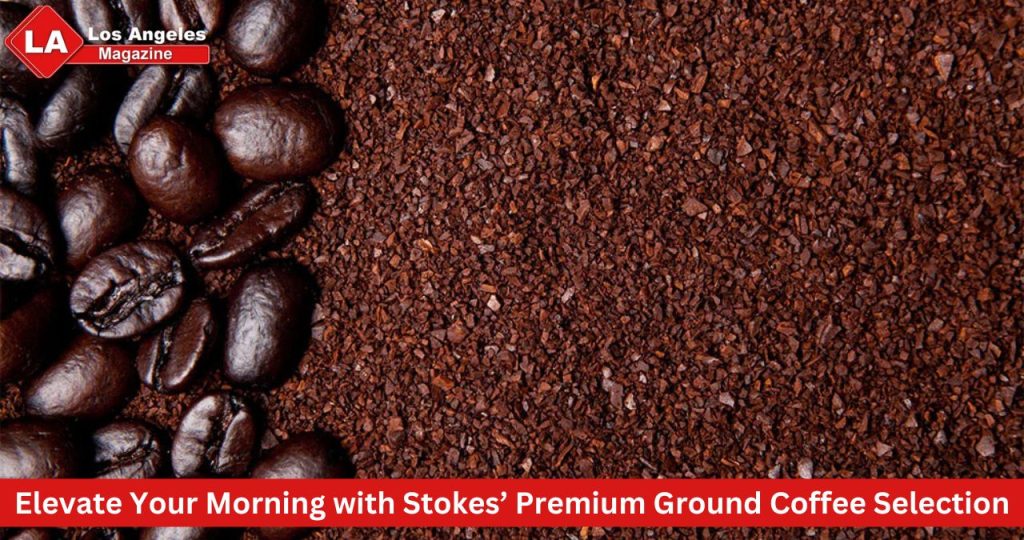 Elevate Your Morning with Stokes’ Premium Ground Coffee Selection