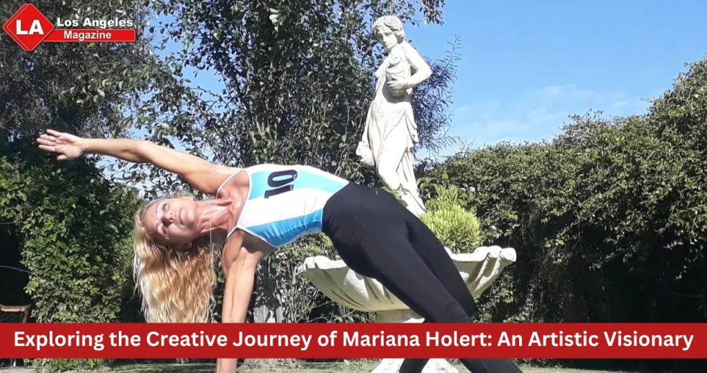 Exploring the Creative Journey of Mariana Holert: An Artistic Visionary