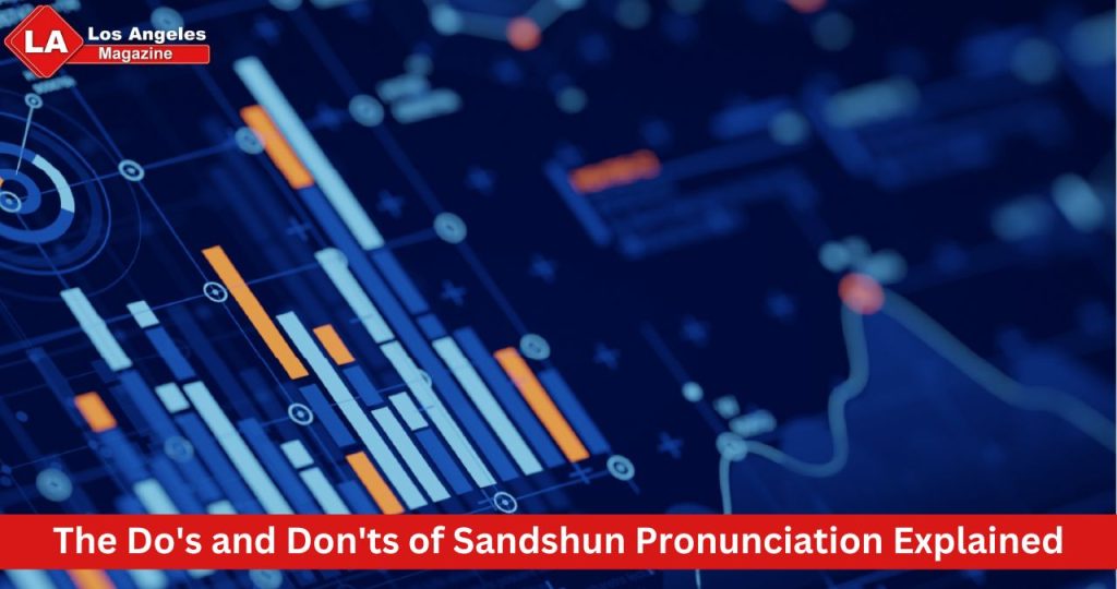 The Do's and Don'ts of Sandshun Pronunciation Explained