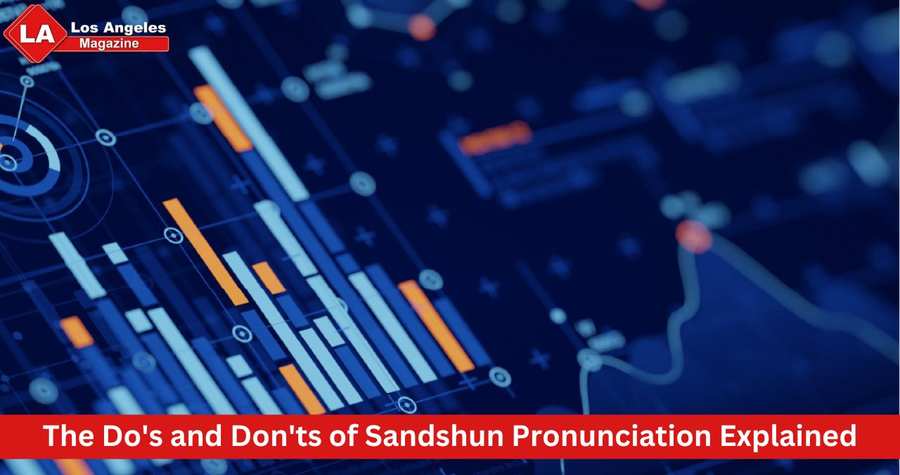The Do's and Don'ts of Sandshun Pronunciation Explained