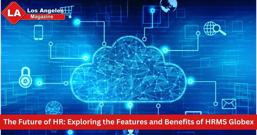 The Future of HR: Exploring the Features and Benefits of HRMS Globex The Future of HR: Exploring the Features and Benefits of HRMS Globex