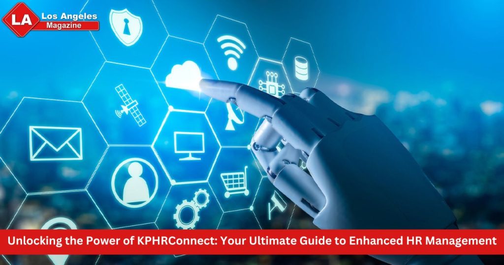 Unlocking the Power of KPHRConnect: Your Ultimate Guide to Enhanced HR Management