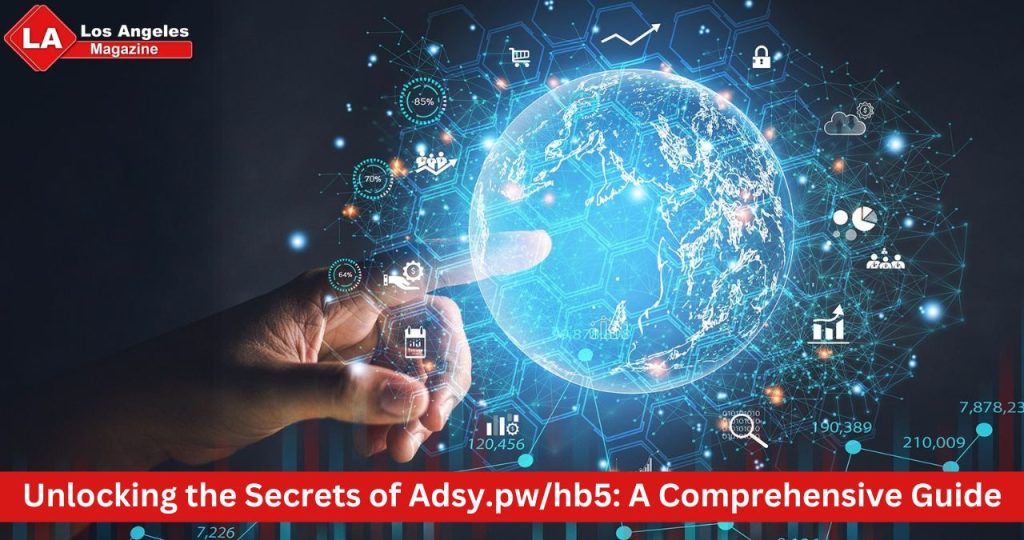 Unlocking the Secrets of Adsy.pw/hb5: A Comprehensive Guide