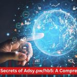 Unlocking the Secrets of Adsy.pw/hb5: A Comprehensive Guide