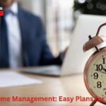 Developing Time Management: Easy Plans for Daily Success