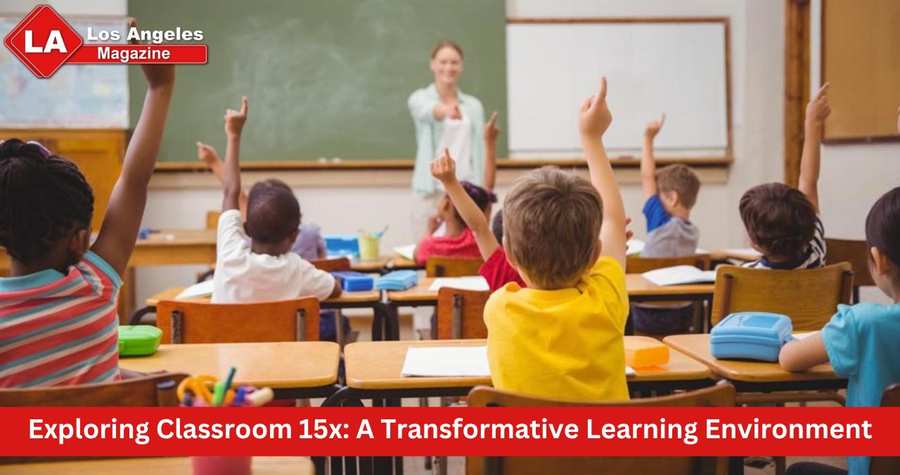 Exploring Classroom 15x: A Transformative Learning Environment