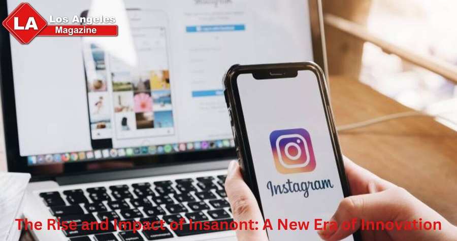 The Rise and Impact of Insanont: A New Era of Innovation The Rise and Impact of Insanont: A New Era of Innovation