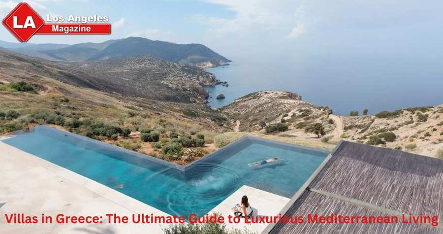 Villas in Greece: The Ultimate Guide to Luxurious Mediterranean Living Villas in Greece: The Ultimate Guide to Luxurious Mediterranean Living