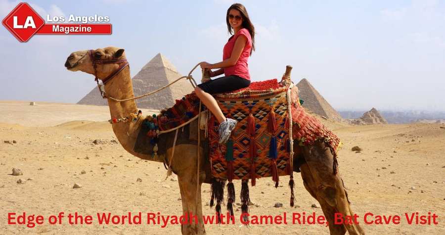 Edge of the World Riyadh with Camel Ride, Bat Cave Visit Edge of the World Riyadh with Camel Ride, Bat Cave Visit