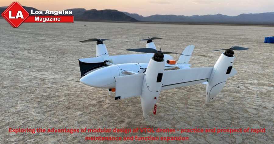 Exploring the advantages of modular design of VTOL drones - practice and prospect of rapid maintenance and function expansion
