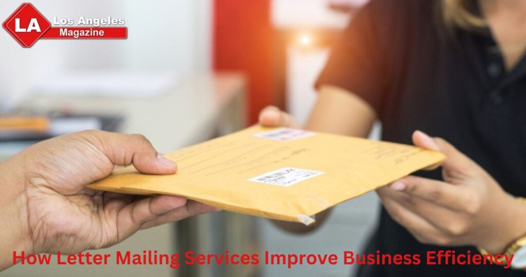 How Letter Mailing Services Improve Business Efficiency