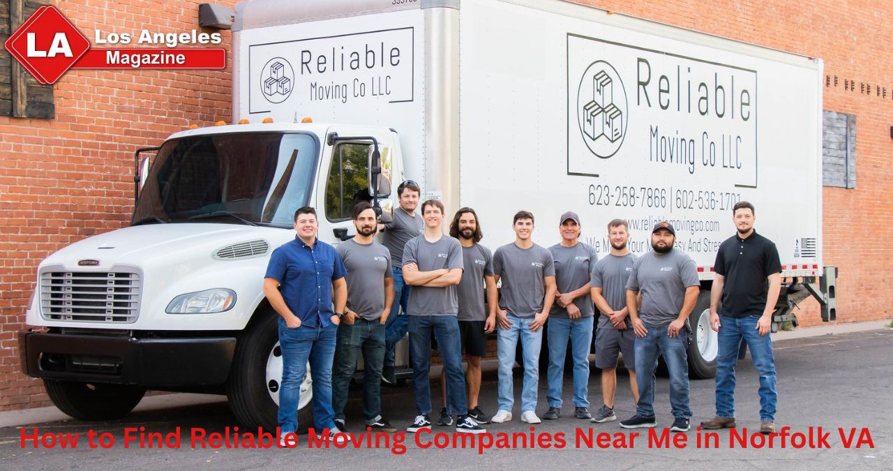 How to Find Reliable Moving Companies Near Me in Norfolk VA