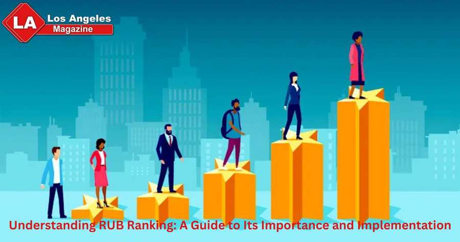 Understanding RUB Ranking: A Guide to Its Importance and Implementation Understanding RUB Ranking: A Guide to Its Importance and Implementation