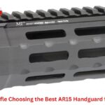 Upgrade Your Rifle Choosing the Best AR15 Handguard for Performance