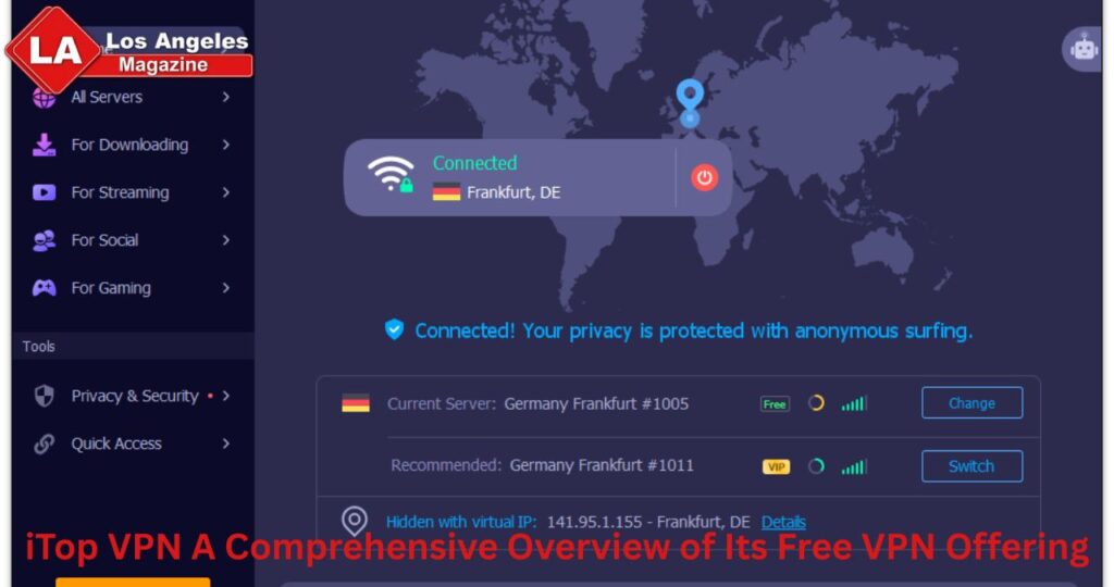 iTop VPN A Comprehensive Overview of Its Free VPN Offering