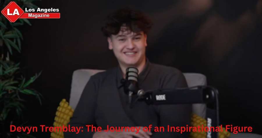 Devyn Tremblay: The Journey of an Inspirational Figure Devyn Tremblay: The Journey of an Inspirational Figure