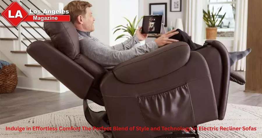 Indulge in Effortless Comfort The Perfect Blend of Style and Technology in Electric Recliner Sofas