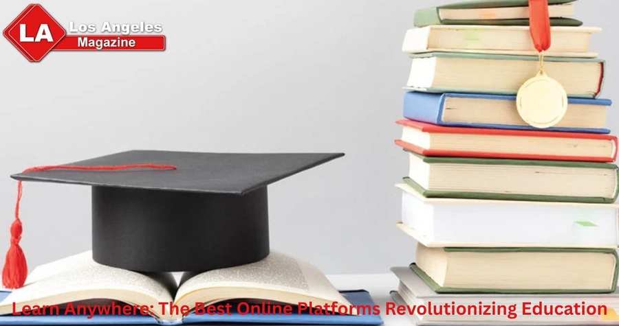 Learn Anywhere: The Best Online Platforms Revolutionizing Education Learn Anywhere: The Best Online Platforms Revolutionizing Education