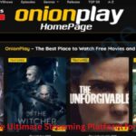 OnionPlay: The Ultimate Streaming Platform for Movie Lovers