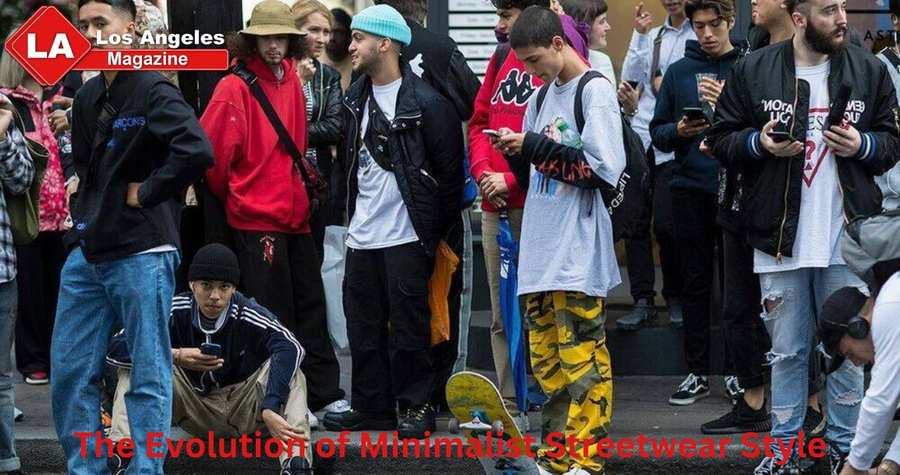 The Evolution of Minimalist Streetwear Style The Evolution of Minimalist Streetwear Style