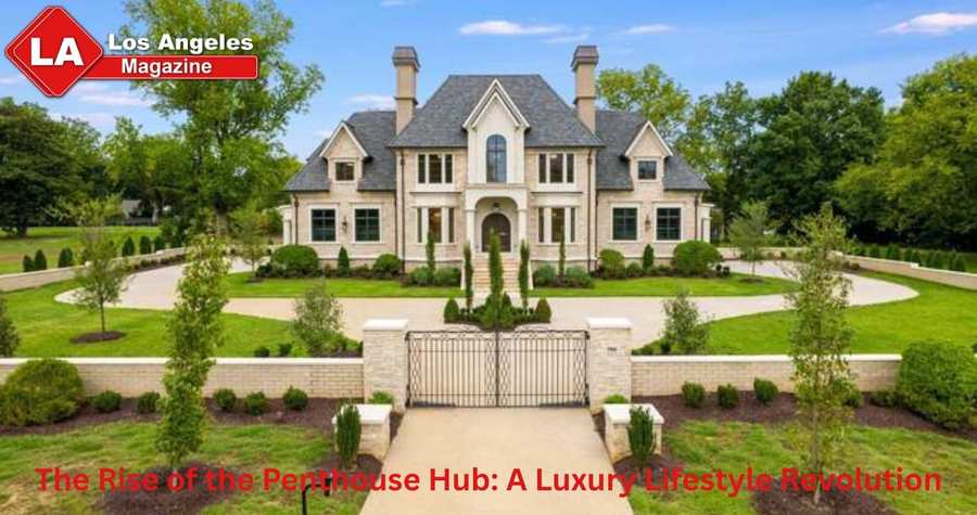 The Rise of the Penthouse Hub: A Luxury Lifestyle Revolution The Rise of the Penthouse Hub: A Luxury Lifestyle Revolution