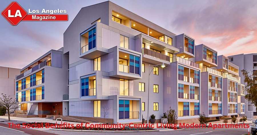 The Social Benefits of Community-Centric Living Modern Apartments The Social Benefits of Community-Centric Living Modern Apartments