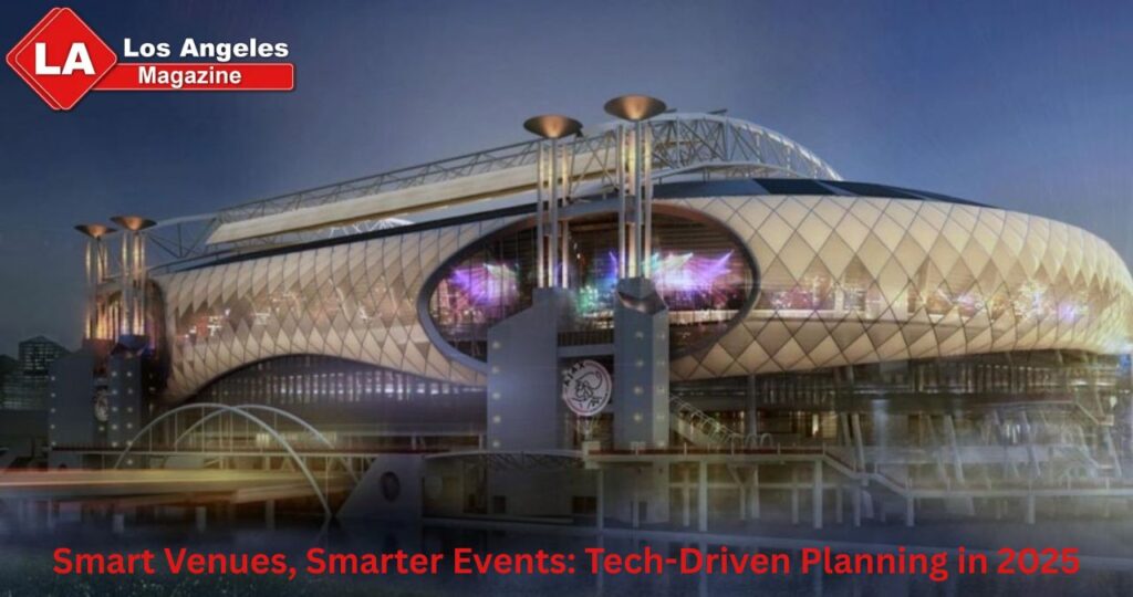 Smart Venues, Smarter Events: Tech-Driven Planning in 2025