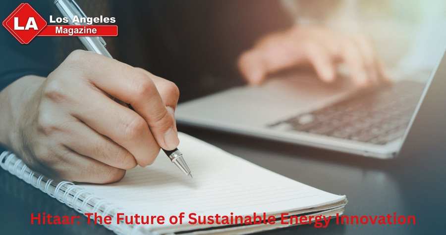 Hitaar: The Future of Sustainable Energy Innovation Hitaar: The Future of Sustainable Energy Innovation