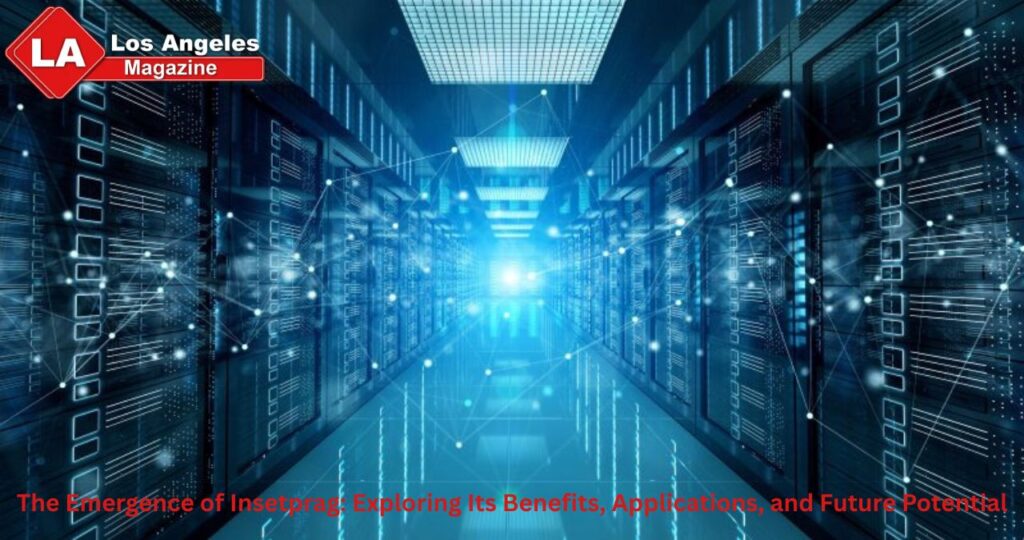 The Emergence of Insetprag: Exploring Its Benefits, Applications, and Future Potential