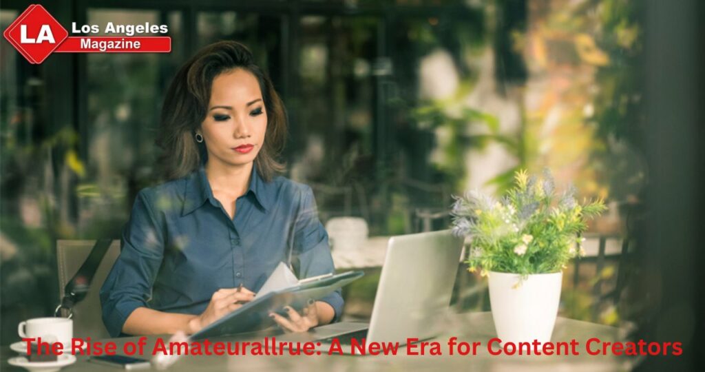 The Rise of Amateurallrue: A New Era for Content Creators