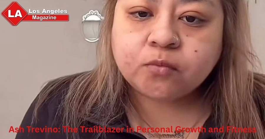 Ash Trevino: The Trailblazer in Personal Growth and Fitness Ash Trevino: The Trailblazer in Personal Growth and Fitness