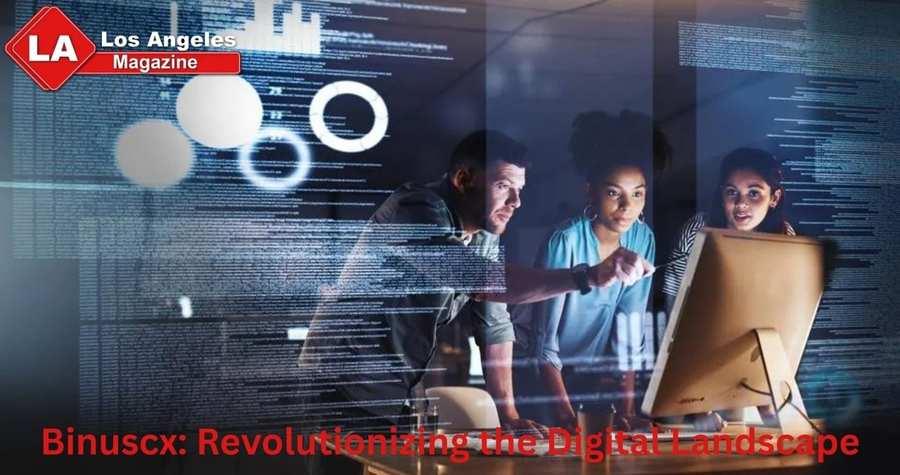 Binuscx: Revolutionizing the Digital Landscape Binuscx: Revolutionizing the Digital Landscape