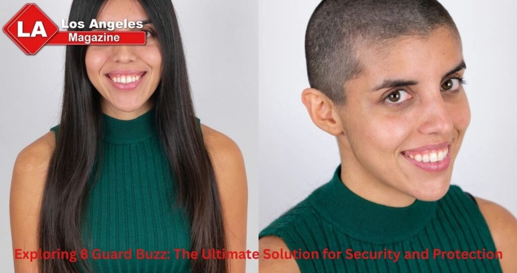 Exploring 8 Guard Buzz: The Ultimate Solution for Security and Protection
