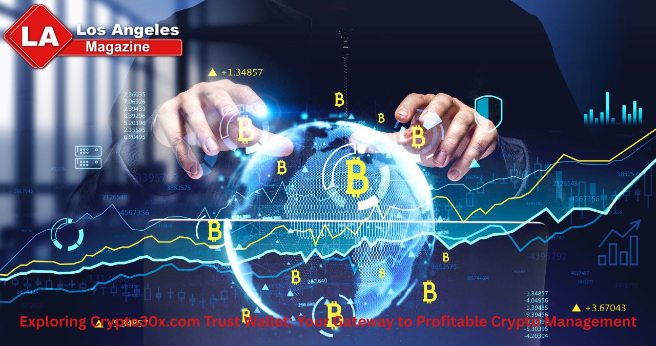 Exploring Crypto30x.com Trust Wallet: Your Gateway to Profitable Crypto Management