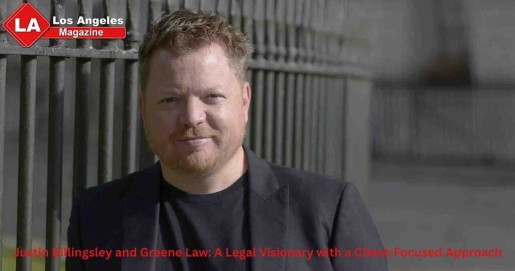 Justin Billingsley and Greene Law: A Legal Visionary with a Client-Focused Approach