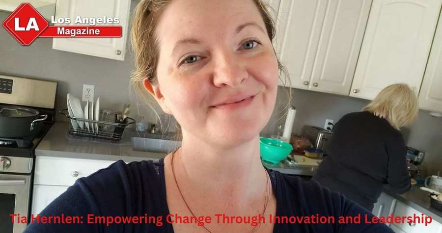 Tia Hernlen: Empowering Change Through Innovation and Leadership Tia Hernlen: Empowering Change Through Innovation and Leadership