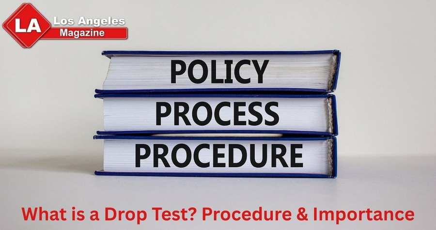 What is a Drop Test? Procedure & Importance What is a Drop Test? Procedure & Importance
