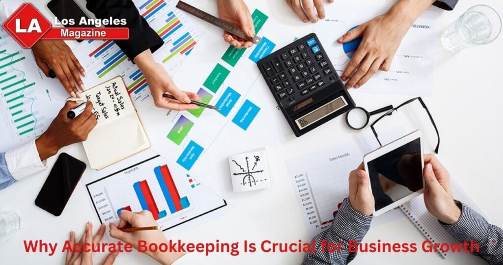 Why Accurate Bookkeeping Is Crucial for Business Growth