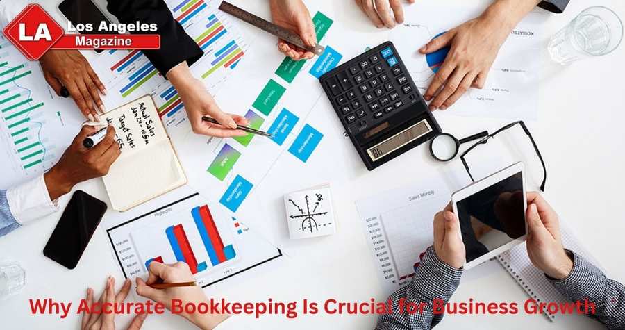 Why Accurate Bookkeeping Is Crucial for Business Growth