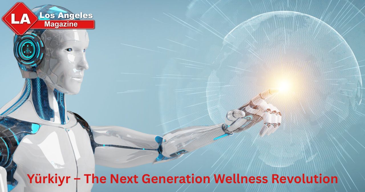 Yürkiyr – The Next Generation Wellness Revolution