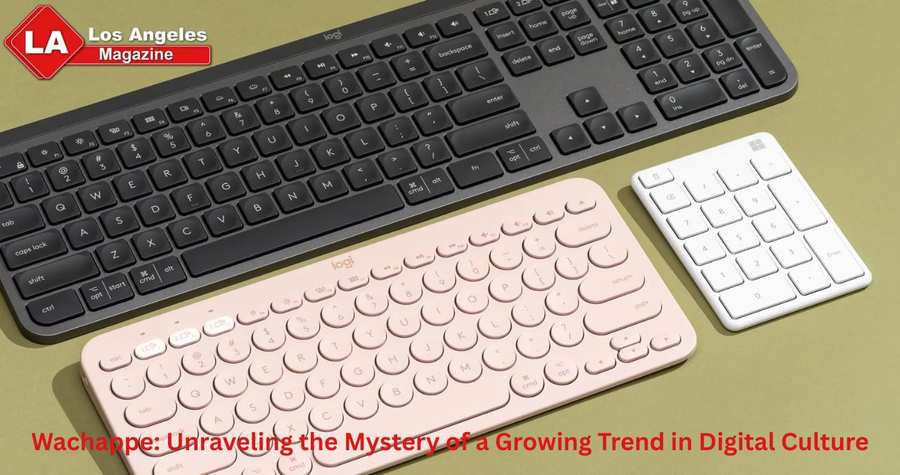 Wachappe: Unraveling the Mystery of a Growing Trend in Digital Culture Wachappe: Unraveling the Mystery of a Growing Trend in Digital Culture