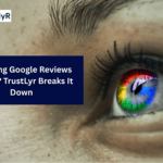 Is Buying Google Reviews Ethical? TrustLyr Breaks It Down