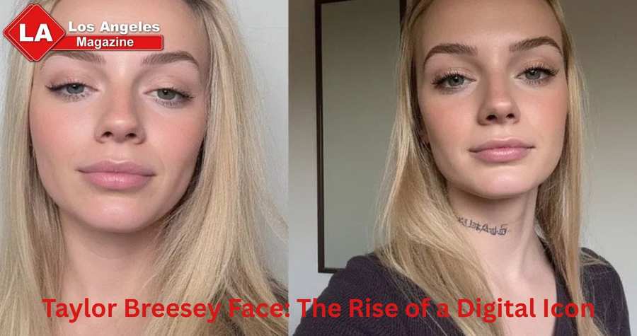 Taylor Breesey Face: The Rise of a Digital Icon