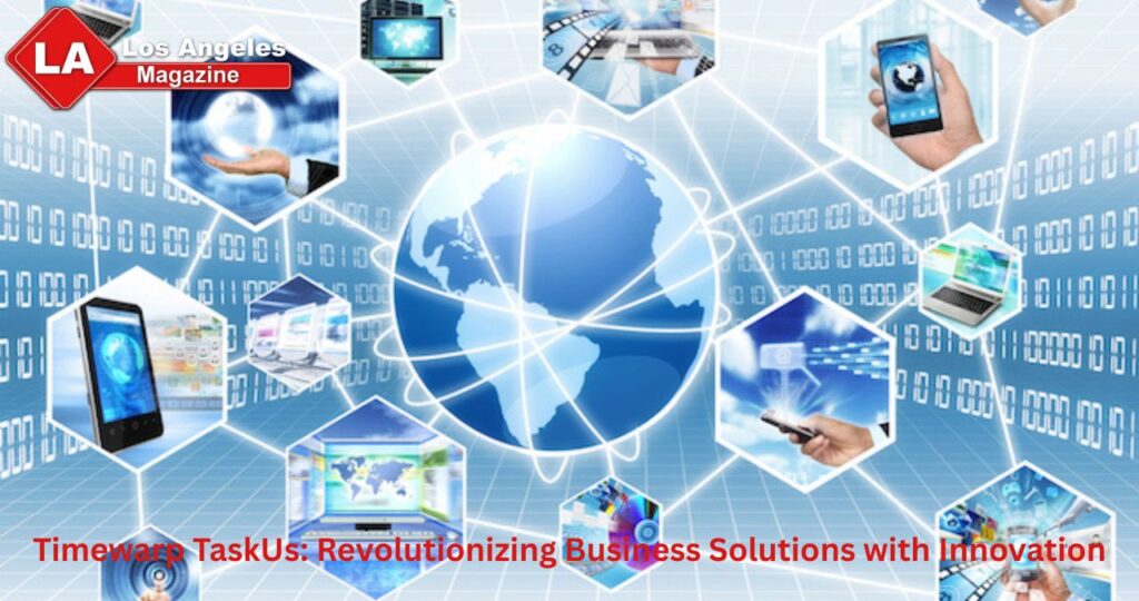 Timewarp TaskUs: Revolutionizing Business Solutions with Innovation