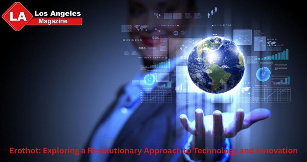 Erothot: Exploring a Revolutionary Approach to Technology and Innovation