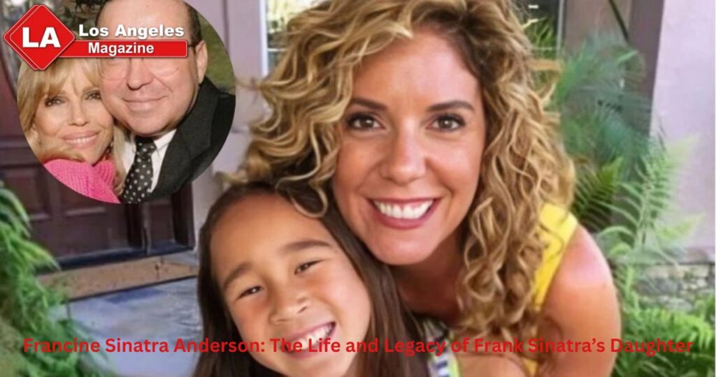 Francine Sinatra Anderson: The Life and Legacy of Frank Sinatra’s Daughter