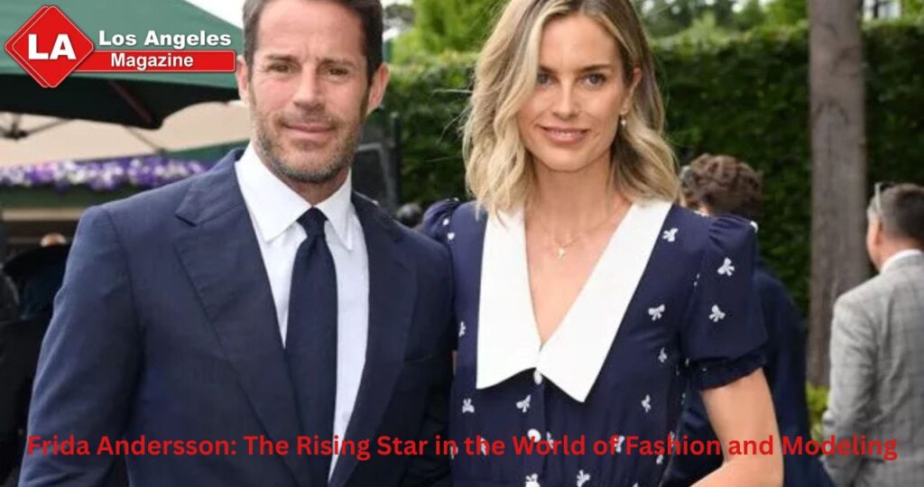 Frida Andersson: The Rising Star in the World of Fashion and Modeling Frida Andersson: The Rising Star in the World of Fashion and Modeling