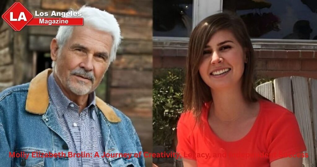 Molly Elizabeth Brolin: A Journey of Creativity, Legacy, and Independent Success