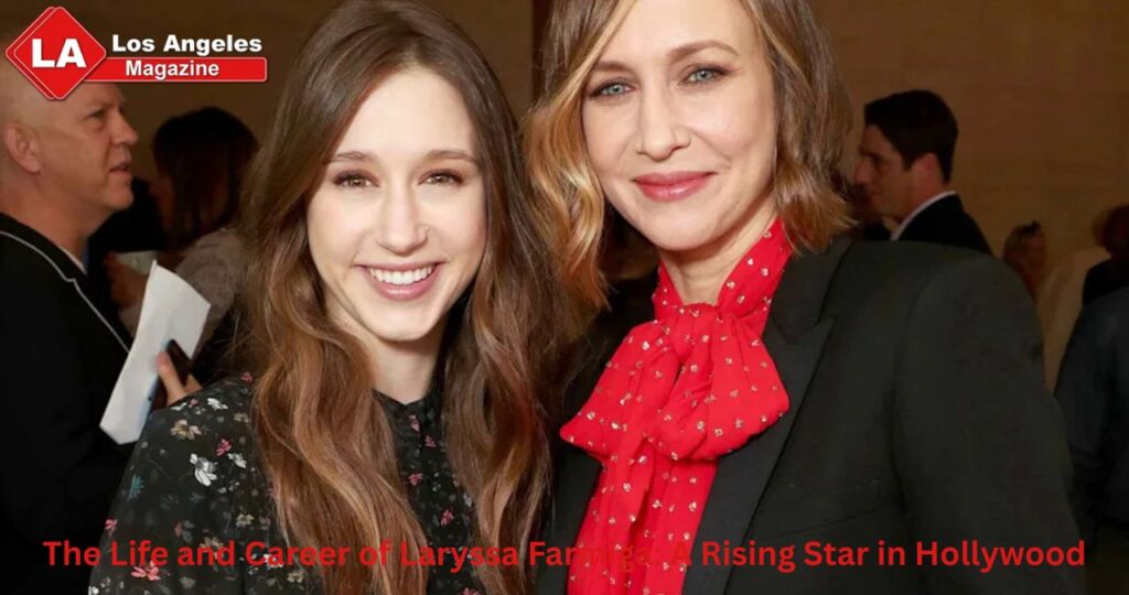 The Life and Career of Laryssa Farmiga: A Rising Star in Hollywood